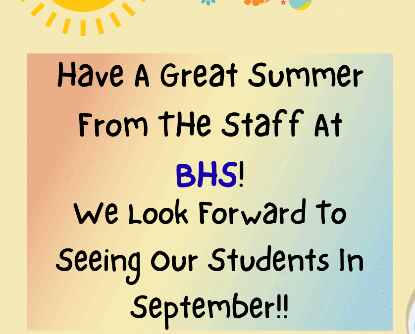 Have A Great Summer Break!